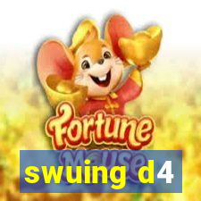 swuing d4